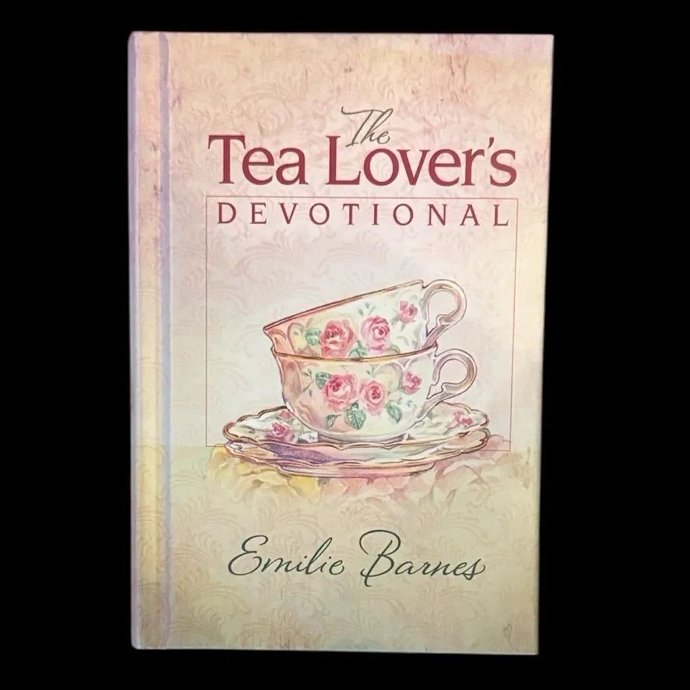 “The Tea Lover's Devotional” by Emilie Barnes